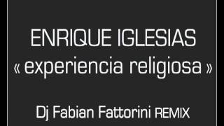 Enrique Iglesias  Experiencia religiosa Fabian Fattorini remix v2 [upl. by Arnie199]