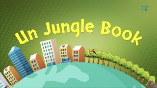 UnJungle book  Animation Story Of Deforestation  Causes Effects amp Solutions  Video for Kids [upl. by Peonir]