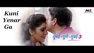 Kuni Yenar Ga Song Video  Mumbai Pune Mumbai 3  New Marathi Song 2018  Swapnil Joshi Mukta Barve [upl. by Hceicjow]