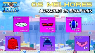 OS MELHORES ACESSÓRIOS DO BLOX FRUITS [upl. by Weiss789]