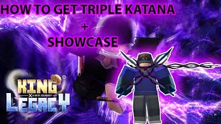 How To Get Triple Katana In King Legacy  Showcase ROBLOX [upl. by Odel]