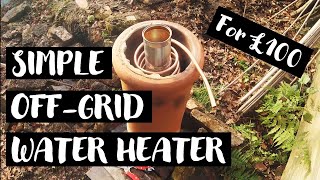 Lowtech DIY Rocket Stove Water Heater PART I  Construction [upl. by Oram]