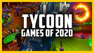 The BEST 16 TYCOON Management Games Released in 2020 [upl. by Hamehseer83]