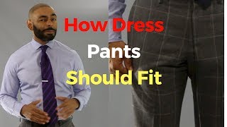 How Dress PantsSuit Trousers Should Fit [upl. by Lehar]