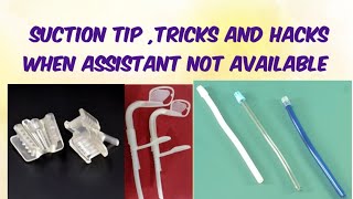 tips and tricks in suction tipsaliva ejectors moisture management control without assistant help [upl. by Orestes]