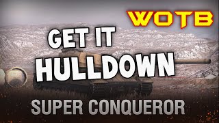 SUPER CONQ HULLDOWN META 🦸‍♂️  WOTB  World of Tanks Blitz Replay  YOUR Battles with Commentary [upl. by Laeira]