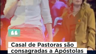 Casal de Pastoras são consagradas a Apóstolas [upl. by Lisbeth]