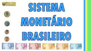 Sistema Monetário Brasileiro [upl. by Atinihs]