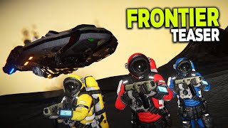 Space Engineers Frontier  Teaser Trailer [upl. by Werner]