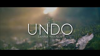 Sanna Nielsen  Undo Lyrics [upl. by Darda]