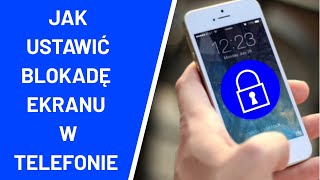 Jak ustawić blokadę ekranu w telefonie [upl. by Aicatsana989]