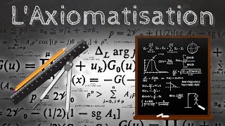 LAxiomatisation un pilier des mathématiques modernes  Passescience 3 [upl. by Ennaerb]