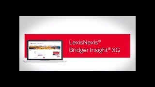 LexisNexis® Bridger Insight® XG Tutorial [upl. by Gearalt]