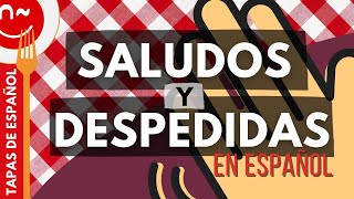 Saludos y despedidas en español [upl. by Christis]