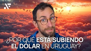 ¿Por qué el dólar está subiendo en Uruguay [upl. by Akeenat]