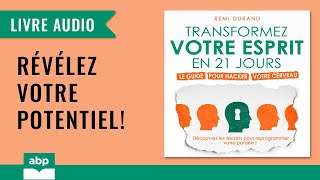 Transformez votre esprit en 21 jours Rémi Durand Livre audio francais complet [upl. by Novyak922]