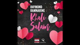 Raymond Ramnarine  Khali Salam 2019 [upl. by Kurzawa937]