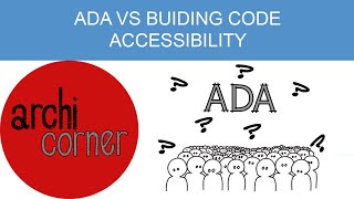 AC 006  ADA vs Bldg Code Accessibility [upl. by Enyale331]