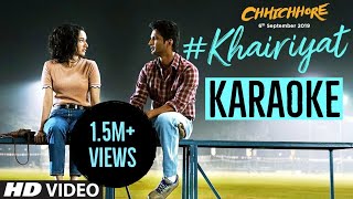 Khairiyat Arijit Singh  KARAOKE With Lyrics  Chhichhore  Happy Version [upl. by Oigile]