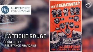 LHISTOIRE PAR LIMAGE  L’affiche rouge et la propagande nazie [upl. by Timothea443]