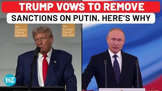 Trump Vows To Remove All Sanctions On Russia Amid Ukraine War Cites This Reason  Watch [upl. by Jaye]