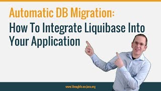 Liquibase  How to Automatically Update a Database [upl. by Ttocserp243]