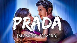 PRADA  JASS MANAK SlowedReverb  Satti Dhillon  Punjabi Lofi Song  Chill with Beats Textaudio [upl. by Ozzie]