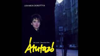 Udvaros Dorottya Átutazó Teljes album [upl. by Shantha]