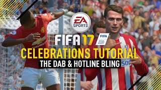 FIFA 17  ALL NEW CELEBRATIONS TUTORIAL DAB amp HOTLINE BLING [upl. by Jeb]