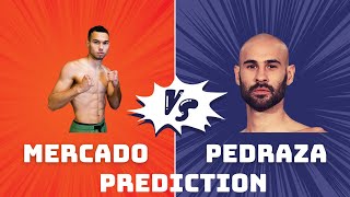 Ernesto Mercado vs Jose Pedraza Prediction [upl. by Melamie]