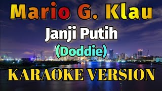 Mario G Klau  Janji Putih Karaoke [upl. by Uriah]