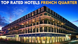 Top 10 Best Hotels to Stay in The French Quarter New Orleans [upl. by Cyril]