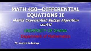 Math450LEC07 The Matrix Exponential Function Putzer Algorithm PART 2 [upl. by Okramed]