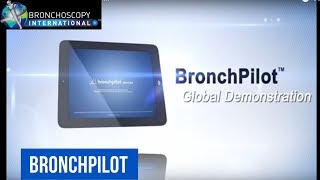 BronchPilot Global Demonstration [upl. by Bowen624]