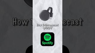 How to Chromecast Spotify [upl. by Ettenrahc732]