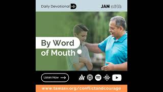 By Word of Mouth Conflict and Courage Jan 16 [upl. by Crysta]