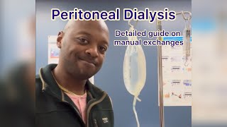 Peritoneal Dialysis PD a detailed guide on how to do manual exchanges dialysis pd homedialysis [upl. by Roth]