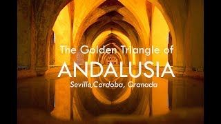 ANDALUSIAs Golden Triangle A glimps into Spains Moorish heritage [upl. by Atirres]