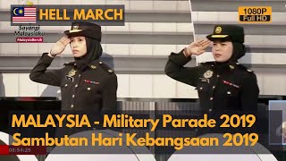 Hell March  Malaysia National Day Military Parade 2019  Sambutan Hari Kebangsaan 2019 Full HD [upl. by Cordie]