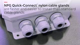 NPG series QuickConnect™ nylon cable glands [upl. by Haroun266]