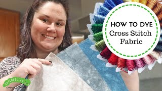 How to Hand Dye Cross Stitch Fabrics  Needlecraft Tutorial [upl. by Brine]