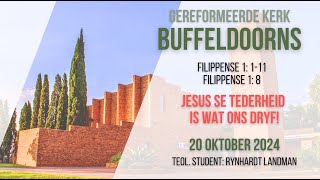 Filippense 1v8  Jesus se tederheid is wat ons dryf [upl. by Akemor670]