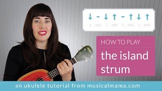 How to Play the Island Strum — Beginning Ukulele Tutorial [upl. by Xenos]