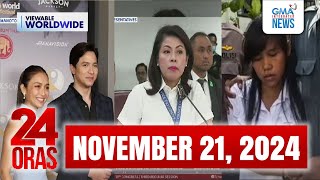 24 Oras Express November 21 2024 HD [upl. by Beckman]