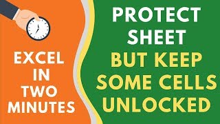 Protect a Sheet in Excel But Leave Some Cells Unlocked [upl. by Aevin]