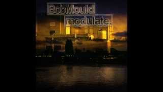 Bob Mould  Modulate Full Album [upl. by Ahsitaf932]