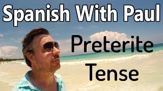 UNLOCK The Preterite Tense In Spanish  Regular Verbs [upl. by Devonne]