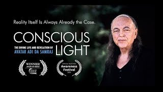 Conscious Light A Documentary Film on the Life amp Work of Adi Da Samraj [upl. by Christa669]