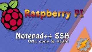 Raspberry PI  Editing files with Notepad over SSH and VNC copy amp paste [upl. by Vince960]