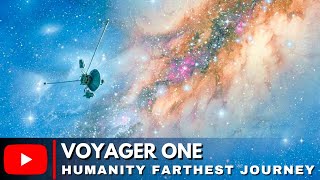 NASAs Voyager 1 Journey Through Space  Humanity Farthest Journey [upl. by Nigel]